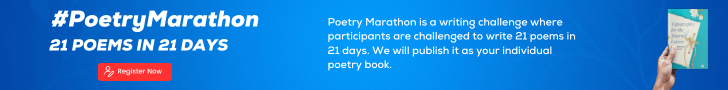 Poetry Marathon is a writing challenge where participants are challenged to write 21 poems in 21 days. We will publish it as your individual poetry book.